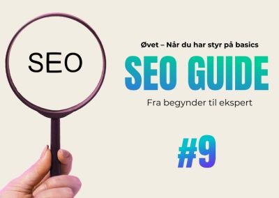 9. Hvordan laver man godt SEO-indhold, der også sælger?